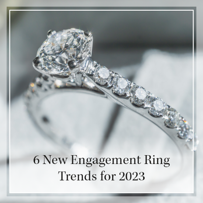 6 New Engagement ring trends for 2023